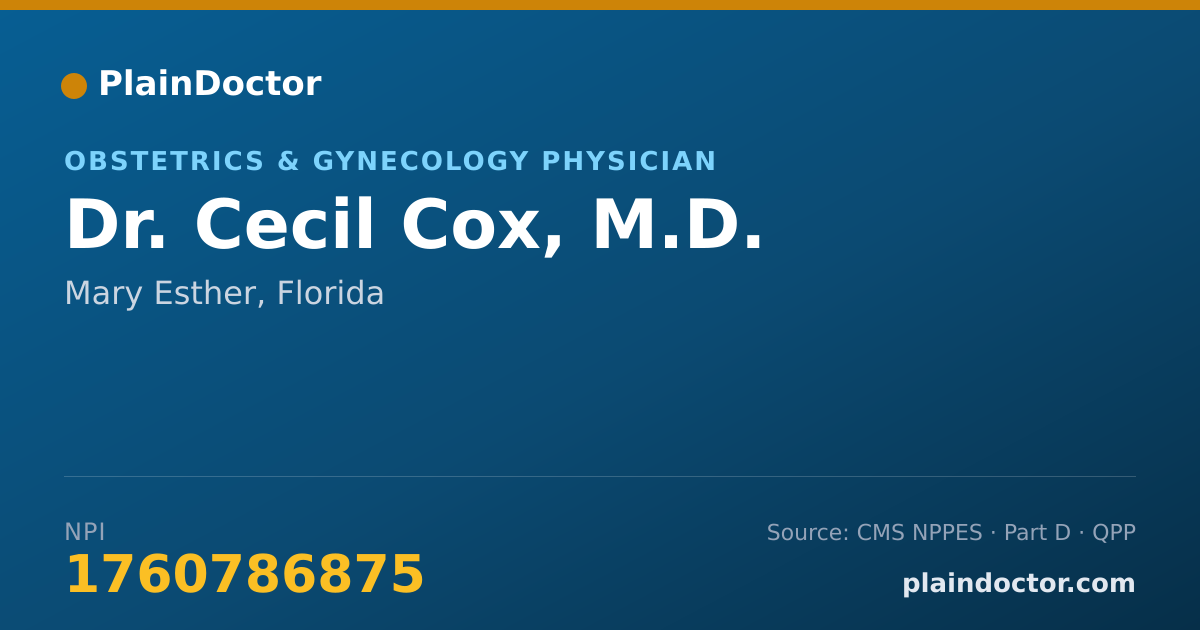 Shareable card for Cecil Cox, M.D. - Obstetrics & Gynecology Physician, Mary Esther, FL