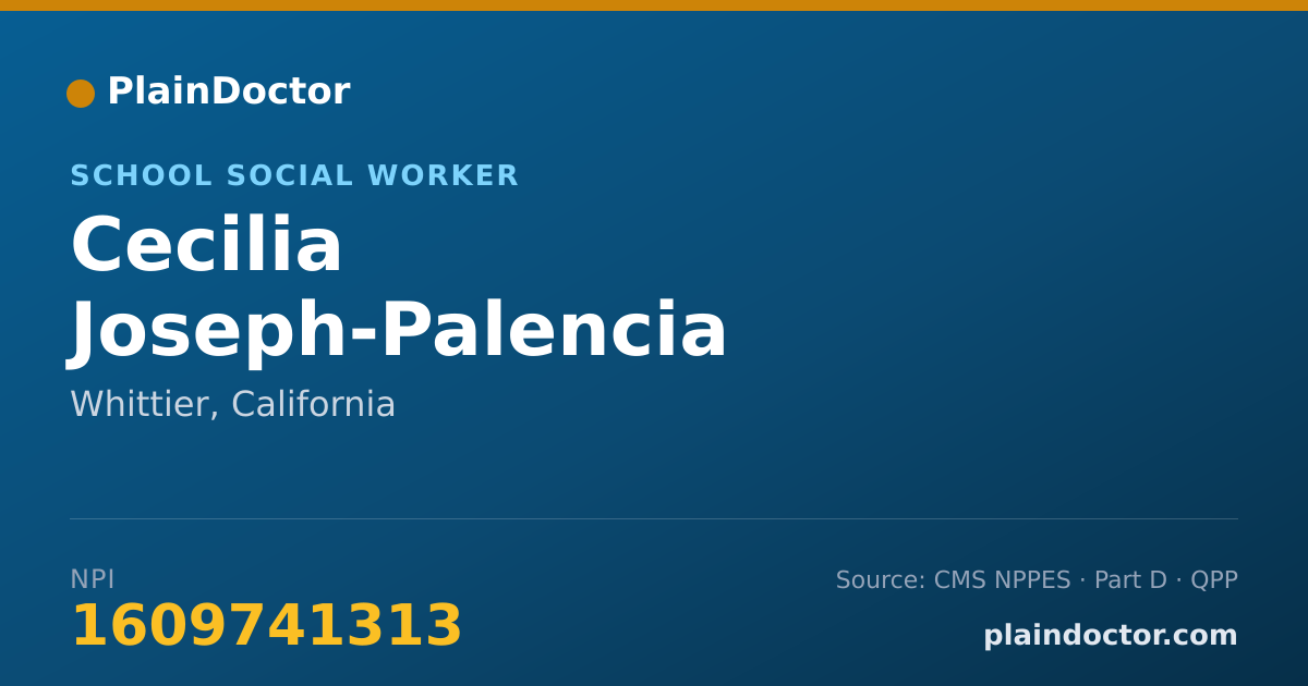 Shareable card for Cecilia Joseph-Palencia - School Social Worker, Whittier, CA