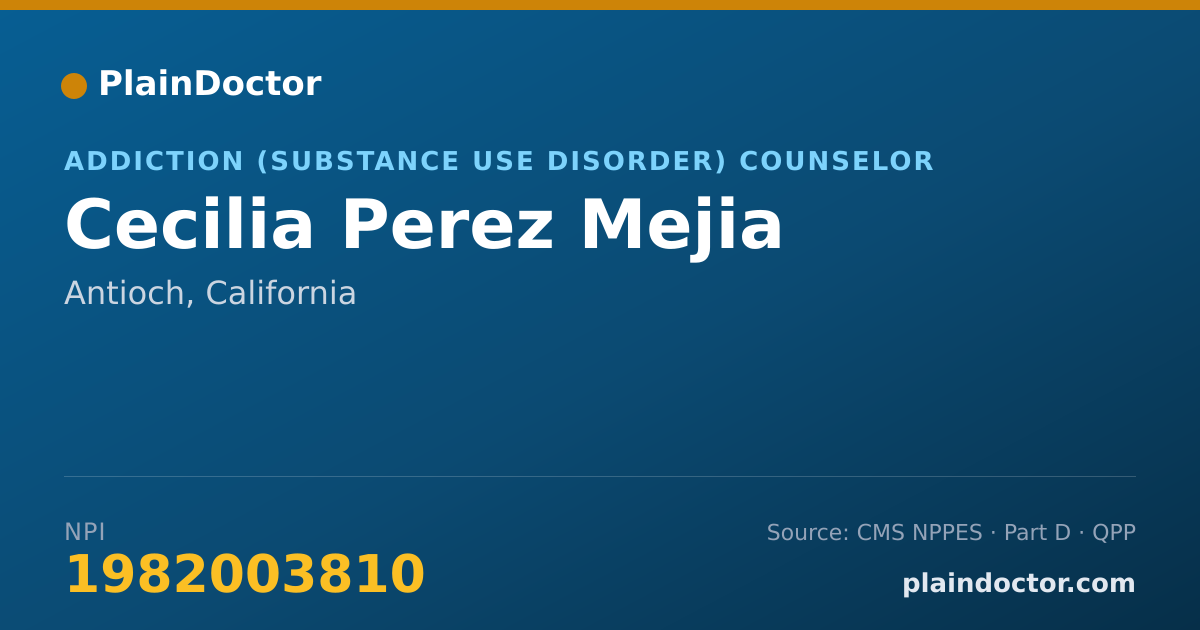 Shareable card for Cecilia Perez Mejia - Addiction (Substance Use Disorder) Counselor, Antioch, CA