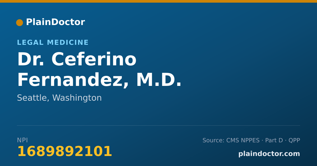 Shareable card for Ceferino Fernandez, M.D. - Legal Medicine, Seattle, WA