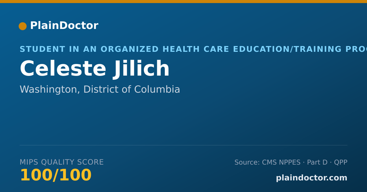 Shareable card for Celeste Jilich - Student in an Organized Health Care Education/Training Program, Washington, DC