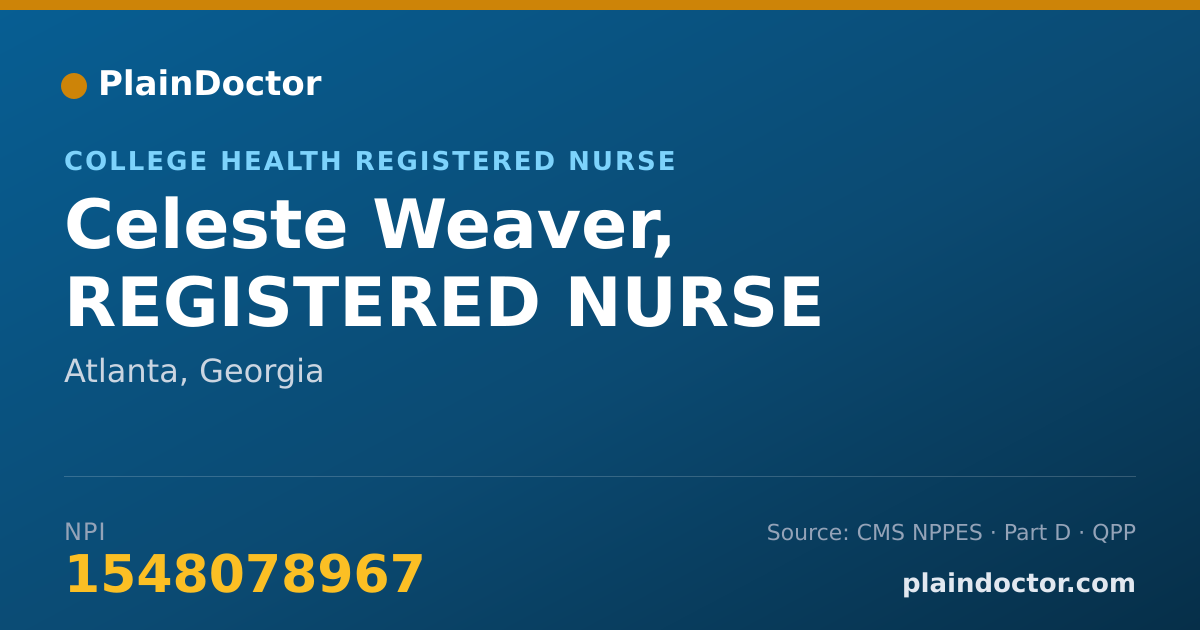 Shareable card for Celeste Weaver, REGISTERED NURSE - College Health Registered Nurse, Atlanta, GA