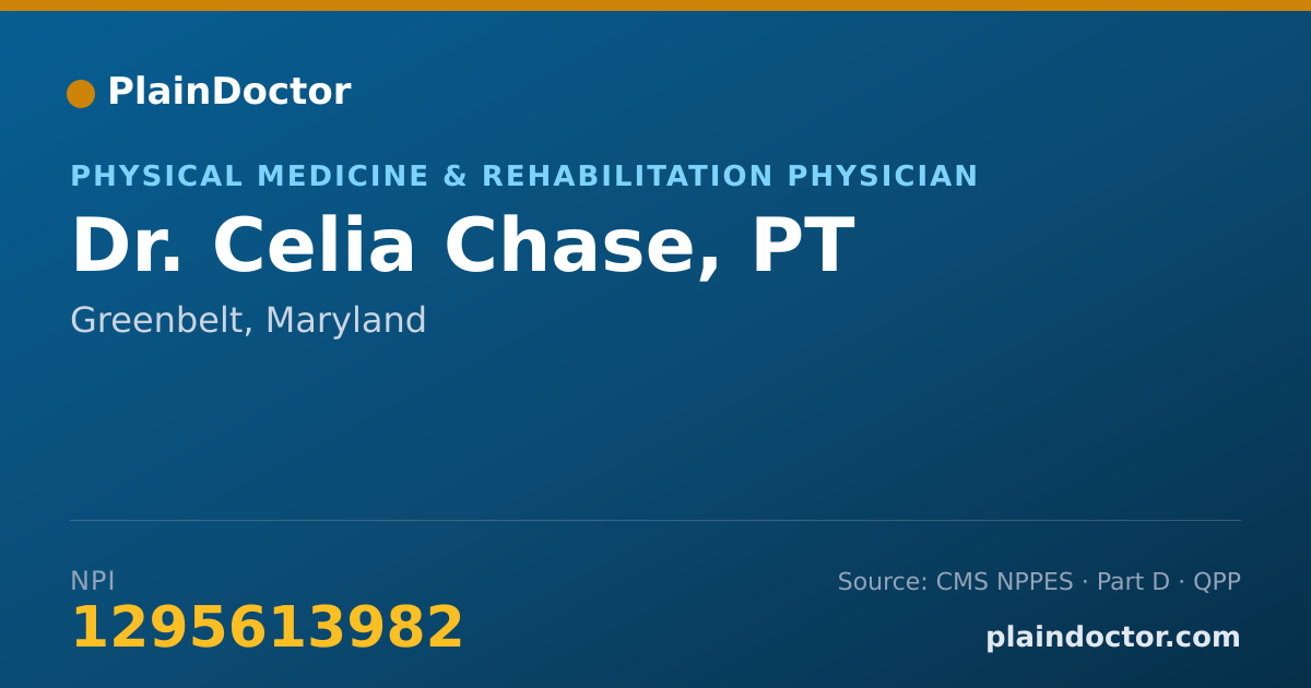 Shareable card for Celia Chase, PT - Physical Medicine & Rehabilitation Physician, Greenbelt, MD