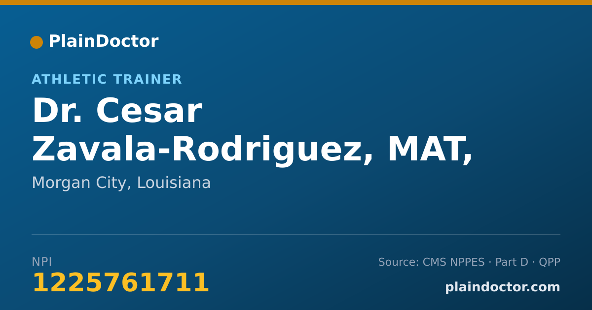Shareable card for Cesar Zavala-Rodriguez, MAT, LAT, ATC - Athletic Trainer, Morgan City, LA