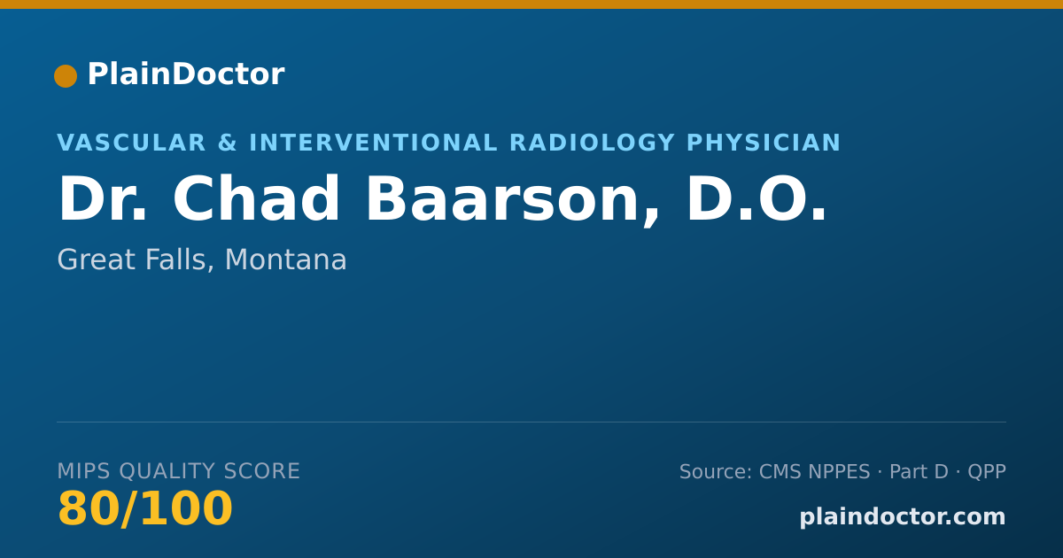 Shareable card for Chad Baarson, D.O. - Vascular & Interventional Radiology Physician, Great Falls, MT