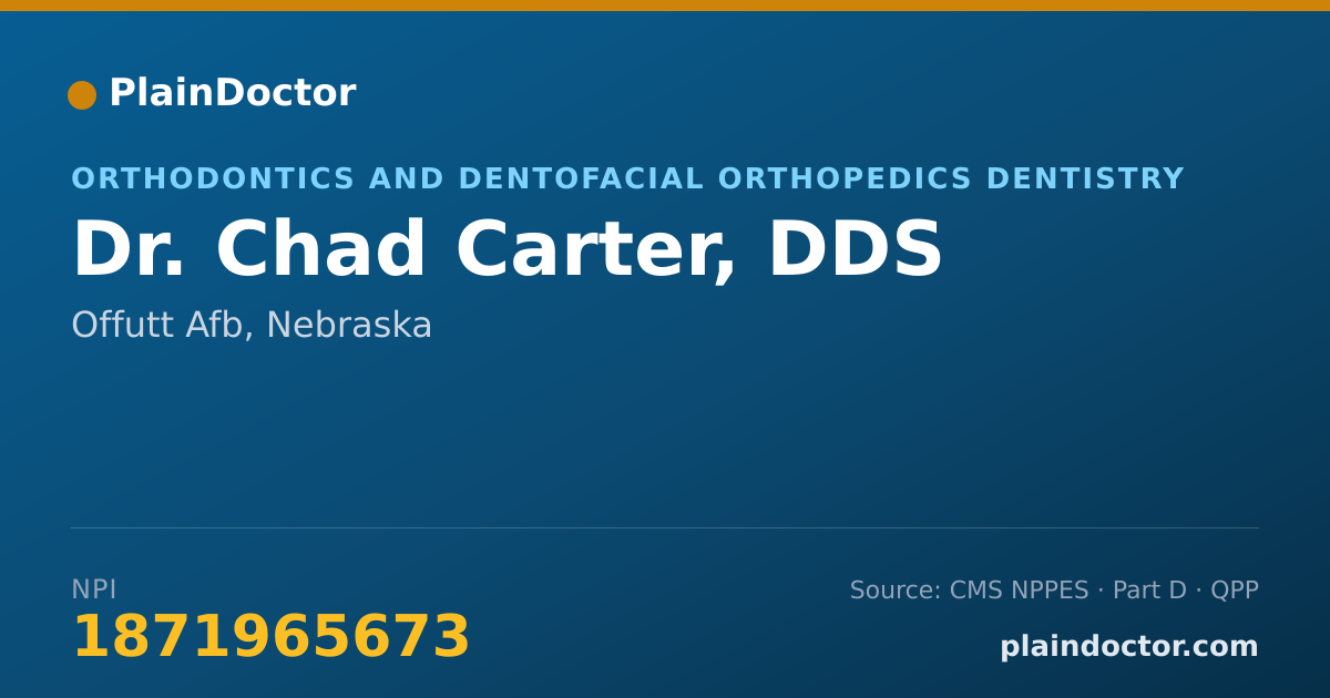 Shareable card for Chad Carter, DDS - Orthodontics and Dentofacial Orthopedics Dentistry, Offutt Afb, NE