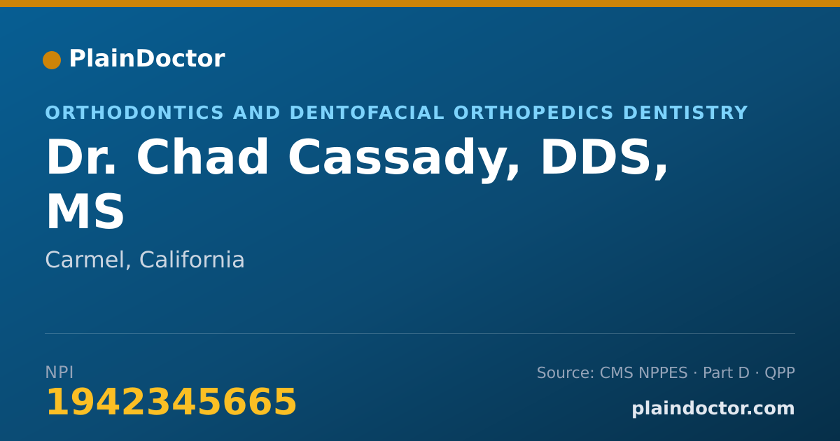 Shareable card for Chad Cassady, DDS, MS - Orthodontics and Dentofacial Orthopedics Dentistry, Carmel, CA