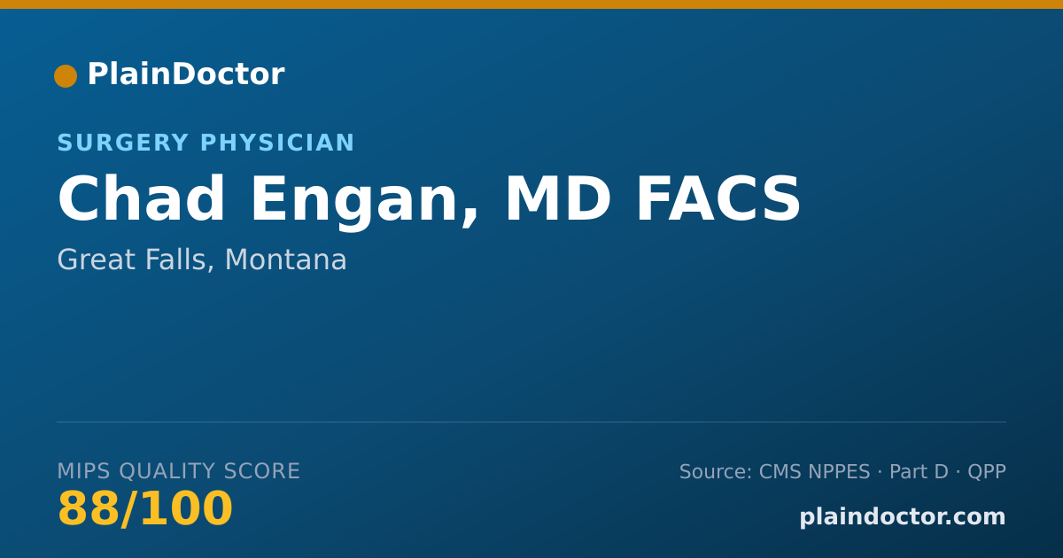 Shareable card for Chad Engan, MD FACS - Surgery Physician, Great Falls, MT