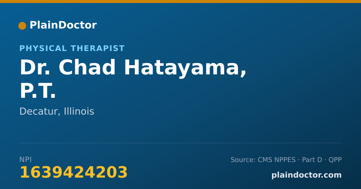 Shareable card for Chad Hatayama, P.T. - Physical Therapist, Decatur, IL