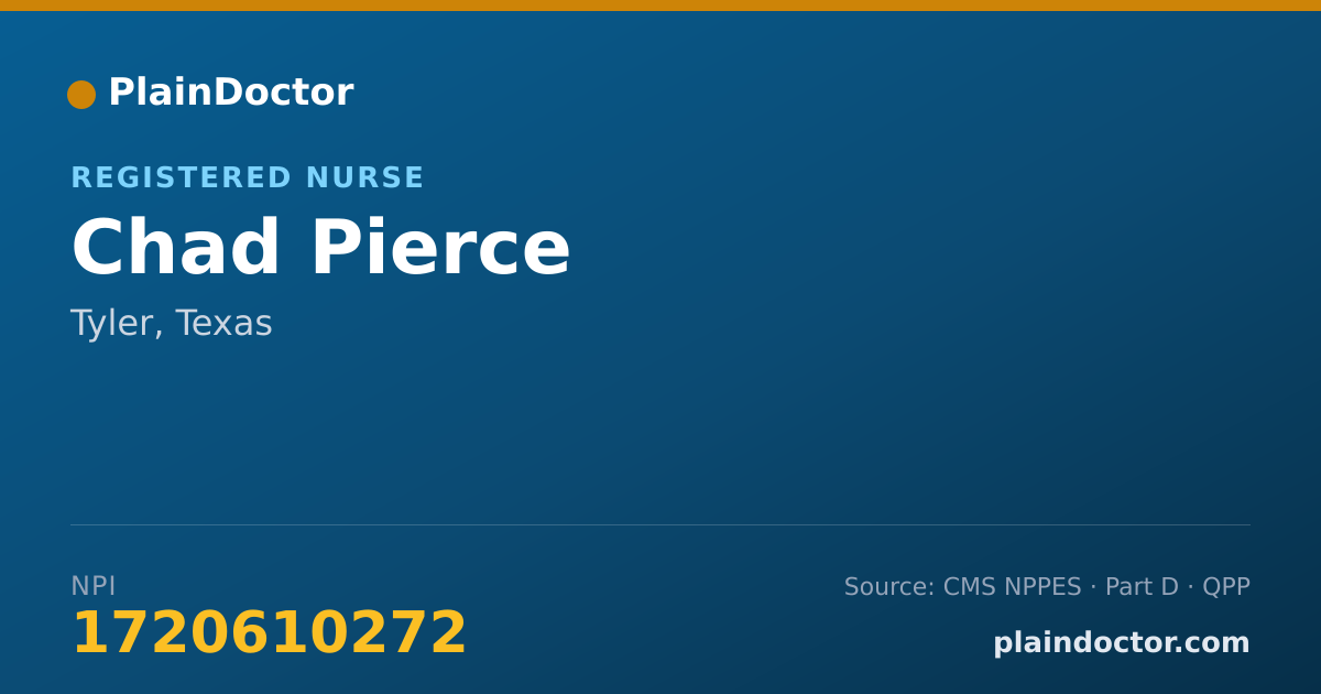 Shareable card for Chad Pierce - Registered Nurse, Tyler, TX