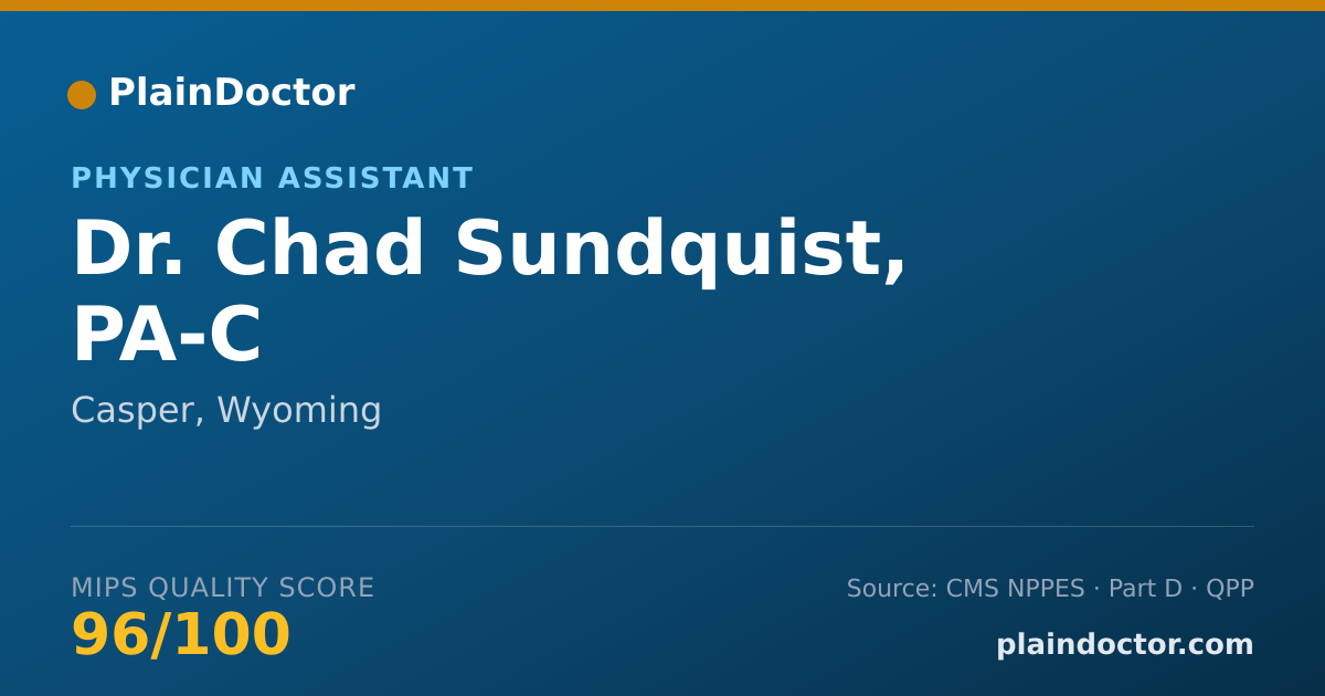Shareable card for Chad Sundquist, PA-C - Physician Assistant, Casper, WY