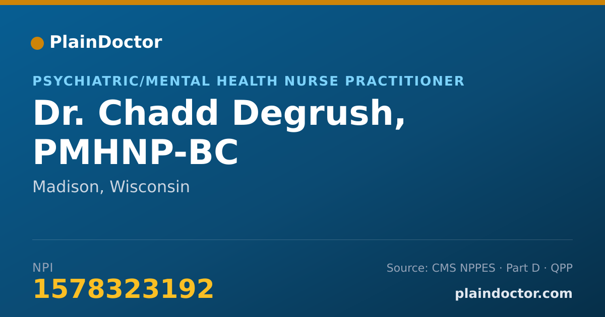 Shareable card for Chadd Degrush, PMHNP-BC - Psychiatric/Mental Health Nurse Practitioner, Madison, WI