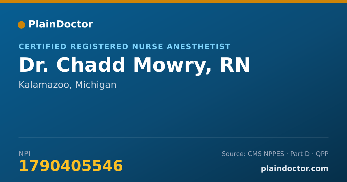 Shareable card for Chadd Mowry, RN - Certified Registered Nurse Anesthetist, Kalamazoo, MI