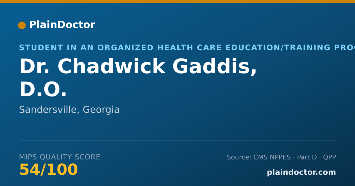 Shareable card for Chadwick Gaddis, D.O. - Student in an Organized Health Care Education/Training Program, Sandersville, GA
