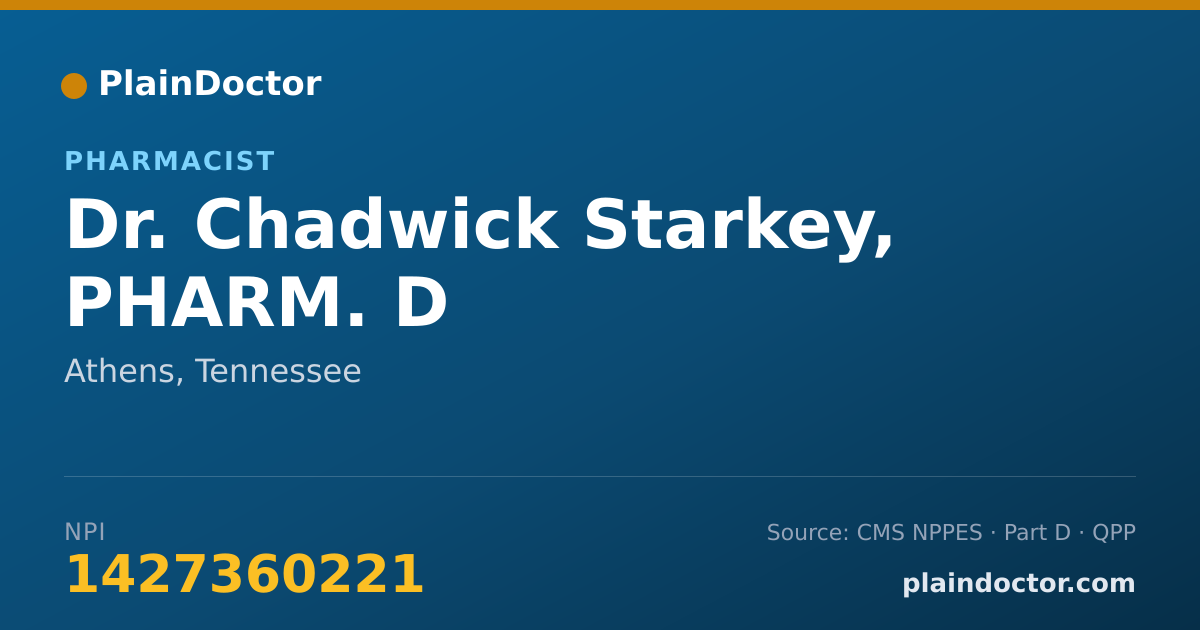 Shareable card for Chadwick Starkey, PHARM. D - Pharmacist, Athens, TN