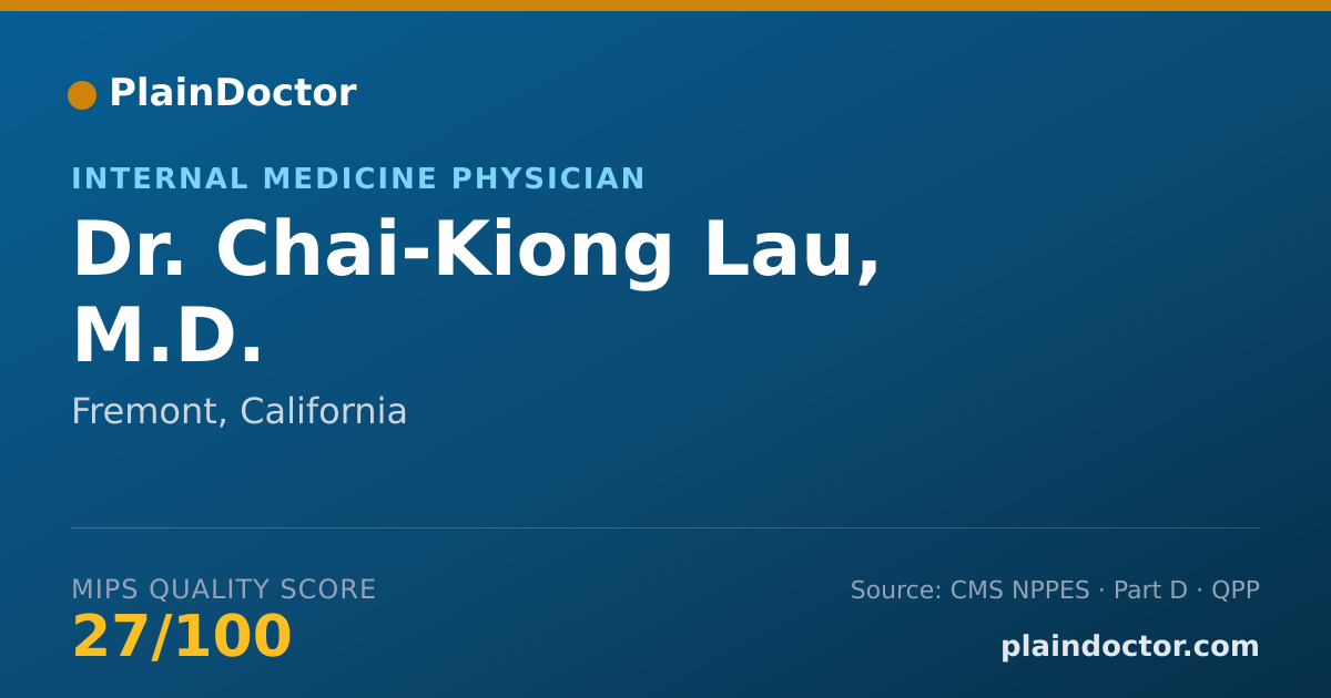 Shareable card for Chai-Kiong Lau, M.D. - Internal Medicine Physician, Fremont, CA