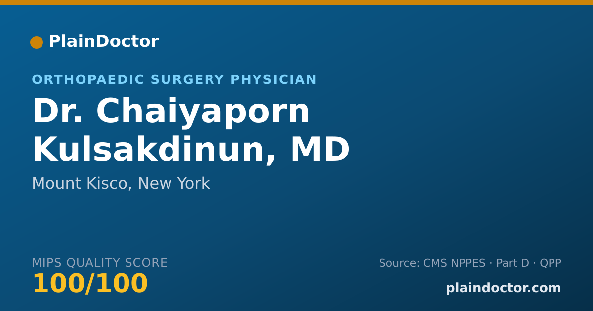 Shareable card for Chaiyaporn Kulsakdinun, MD - Orthopaedic Surgery Physician, Mount Kisco, NY