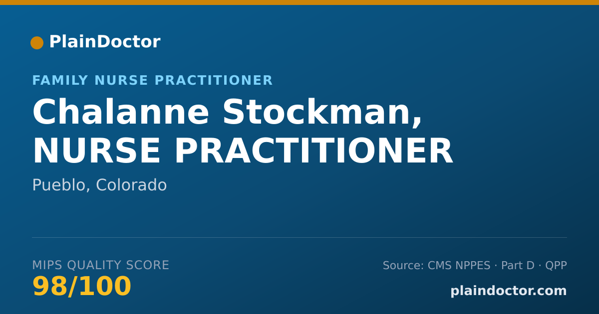 Shareable card for Chalanne Stockman, NURSE PRACTITIONER - Family Nurse Practitioner, Pueblo, CO