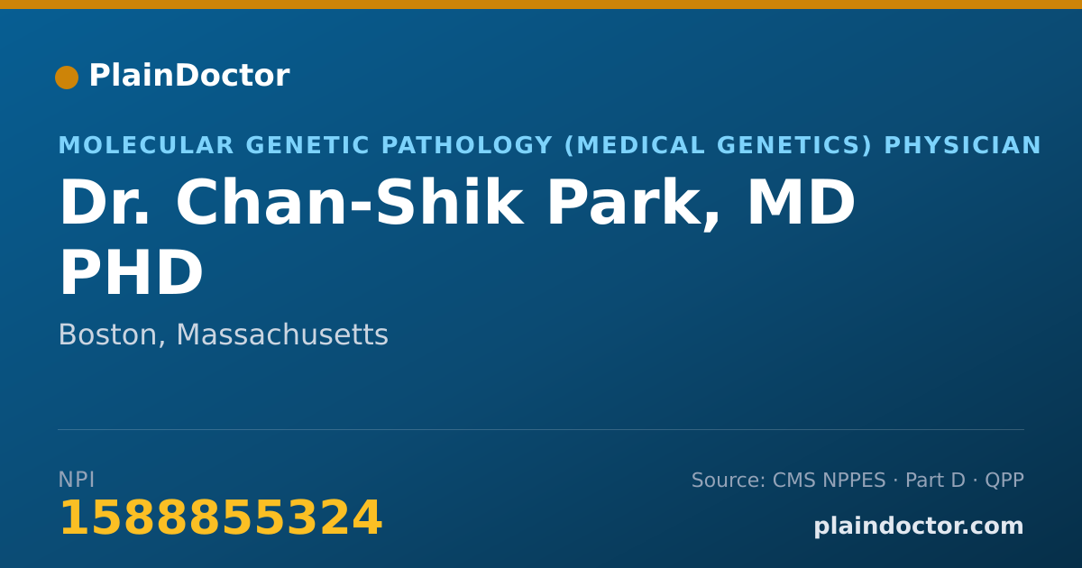 Shareable card for Chan-Shik Park, MD PHD - Molecular Genetic Pathology (Medical Genetics) Physician, Boston, MA