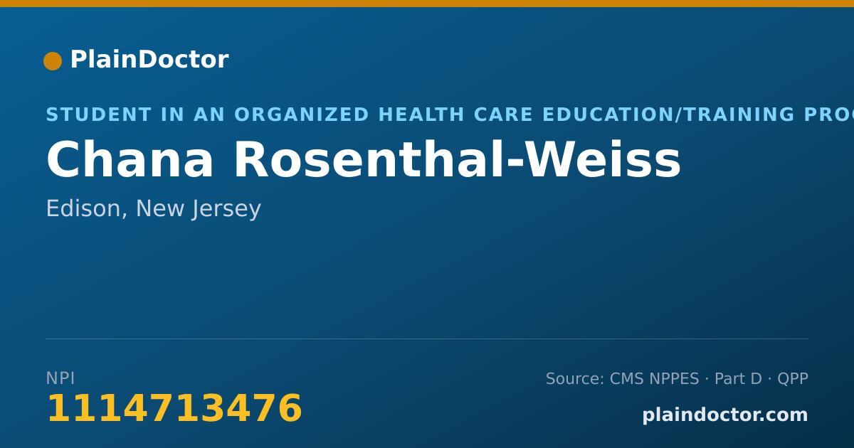 Shareable card for Chana Rosenthal-Weiss - Student in an Organized Health Care Education/Training Program, Edison, NJ