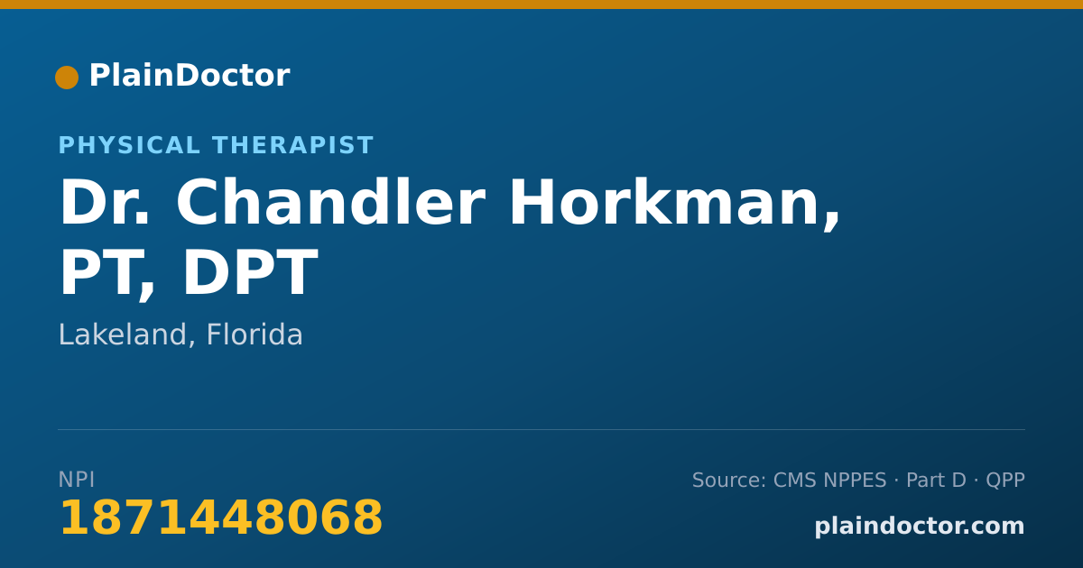 Shareable card for Chandler Horkman, PT, DPT - Physical Therapist, Lakeland, FL