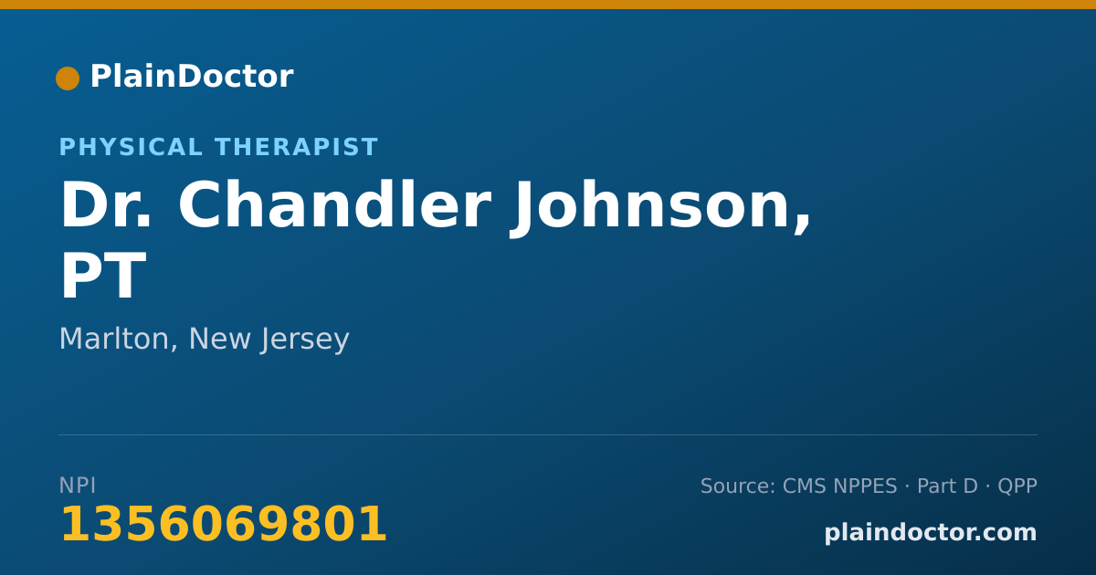 Shareable card for Chandler Johnson, PT - Physical Therapist, Marlton, NJ