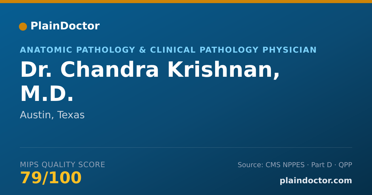 Shareable card for Chandra Krishnan, M.D. - Anatomic Pathology & Clinical Pathology Physician, Austin, TX