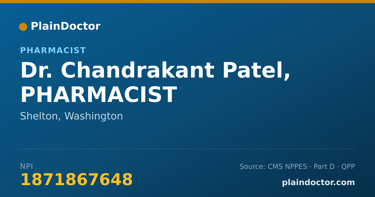 Shareable card for Chandrakant Patel, PHARMACIST - Pharmacist, Shelton, WA