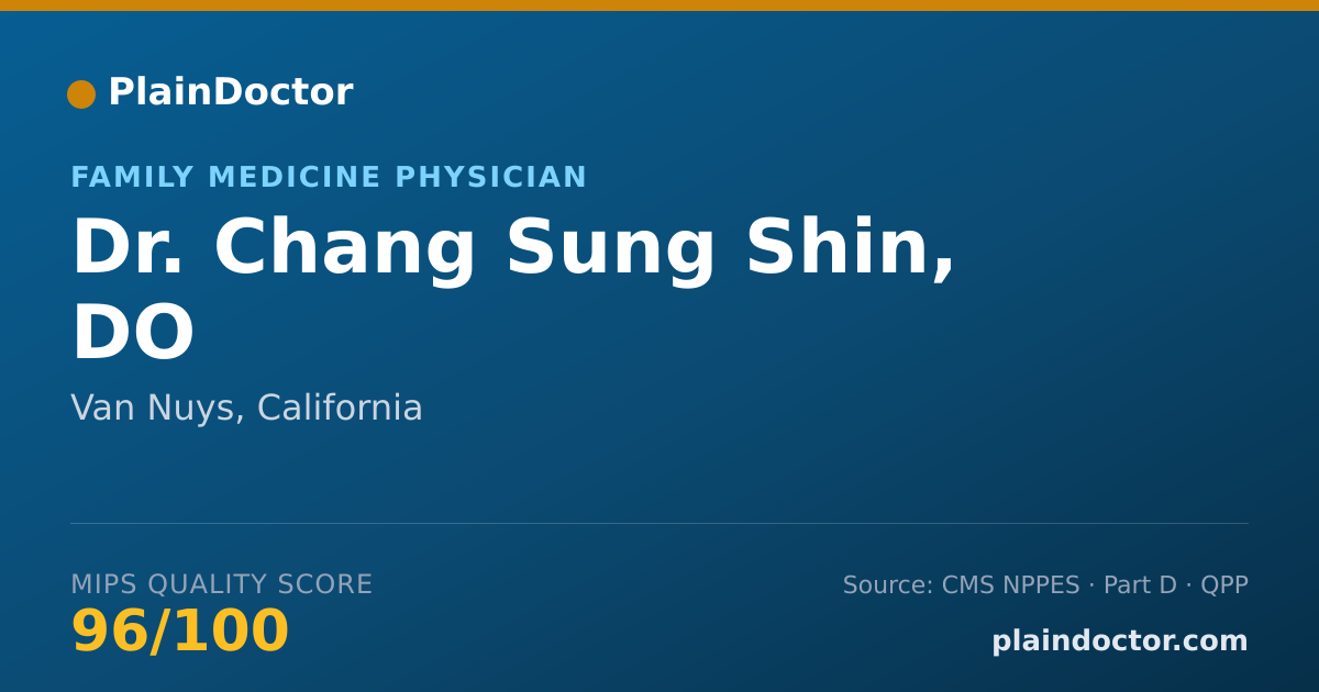 Shareable card for Chang Sung Shin, DO - Family Medicine Physician, Van Nuys, CA