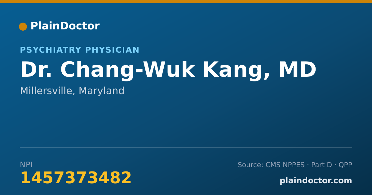 Shareable card for Chang-Wuk Kang, MD - Psychiatry Physician, Millersville, MD