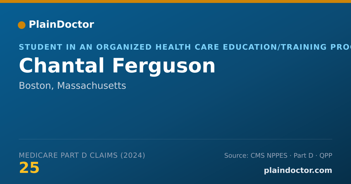 Shareable card for Chantal Ferguson - Student in an Organized Health Care Education/Training Program, Boston, MA