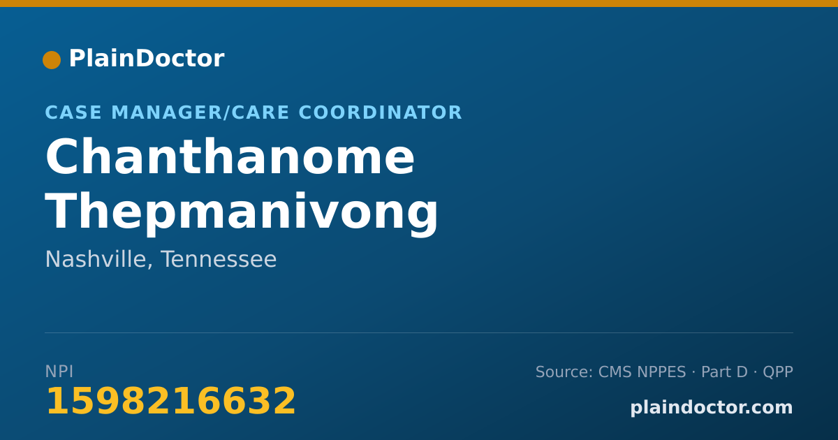 Shareable card for Chanthanome Thepmanivong - Case Manager/Care Coordinator, Nashville, TN