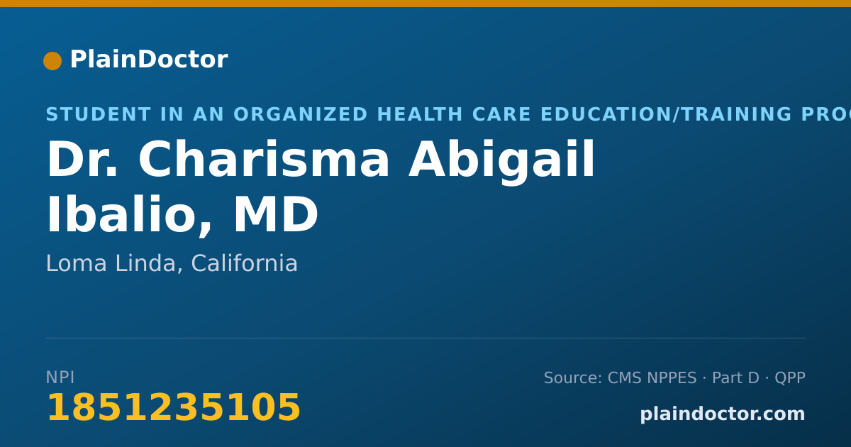 Shareable card for Charisma Abigail Ibalio, MD - Student in an Organized Health Care Education/Training Program, Loma Linda, CA