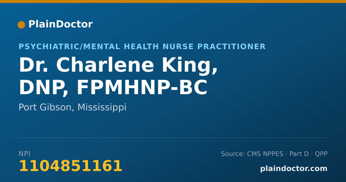 Shareable card for Charlene King, DNP, FPMHNP-BC - Psychiatric/Mental Health Nurse Practitioner, Port Gibson, MS