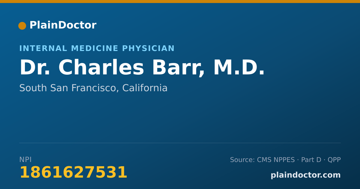Shareable card for Charles Barr, M.D. - Internal Medicine Physician, South San Francisco, CA