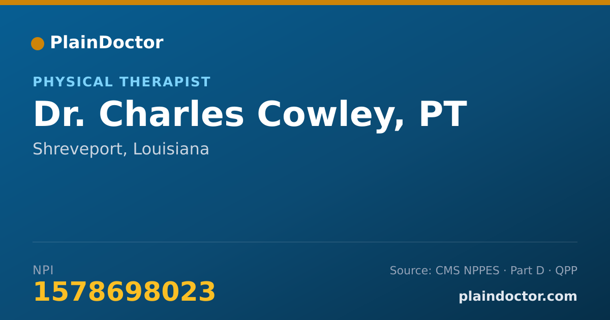 Shareable card for Charles Cowley, PT - Physical Therapist, Shreveport, LA