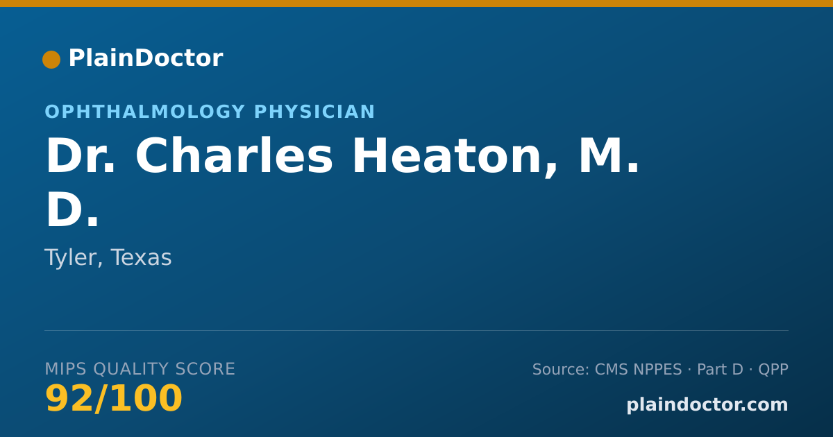 Shareable card for Charles Heaton, M. D. - Ophthalmology Physician, Tyler, TX