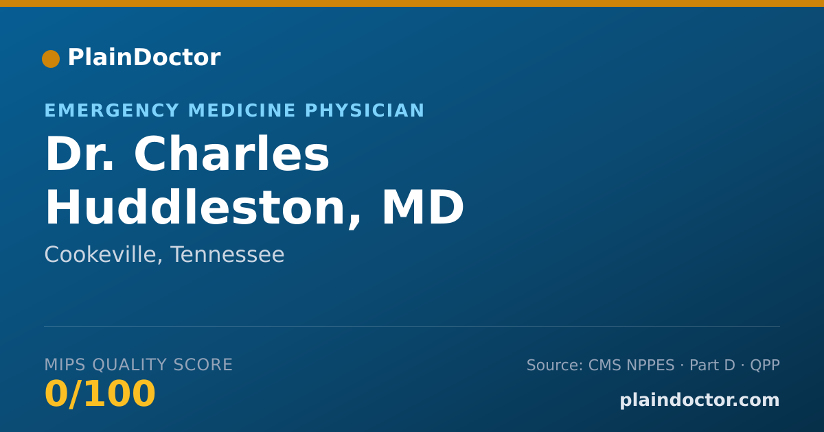 Shareable card for Charles Huddleston, MD - Emergency Medicine Physician, Cookeville, TN