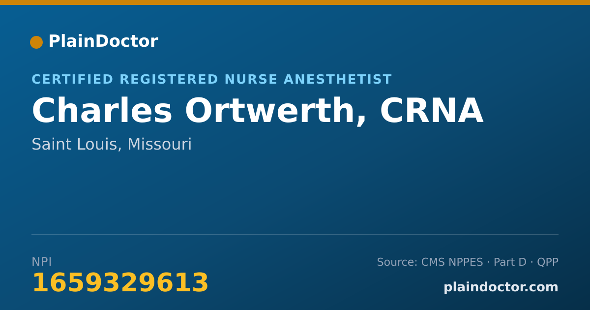 Shareable card for Charles Ortwerth, CRNA - Certified Registered Nurse Anesthetist, Saint Louis, MO