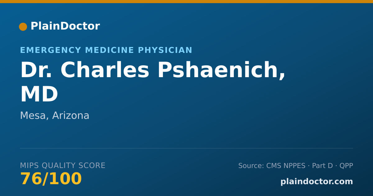 Shareable card for Charles Pshaenich, MD - Emergency Medicine Physician, Mesa, AZ