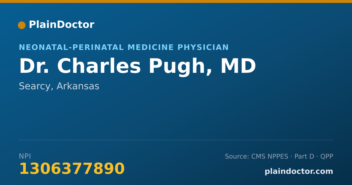 Shareable card for Charles Pugh, MD - Neonatal-Perinatal Medicine Physician, Searcy, AR
