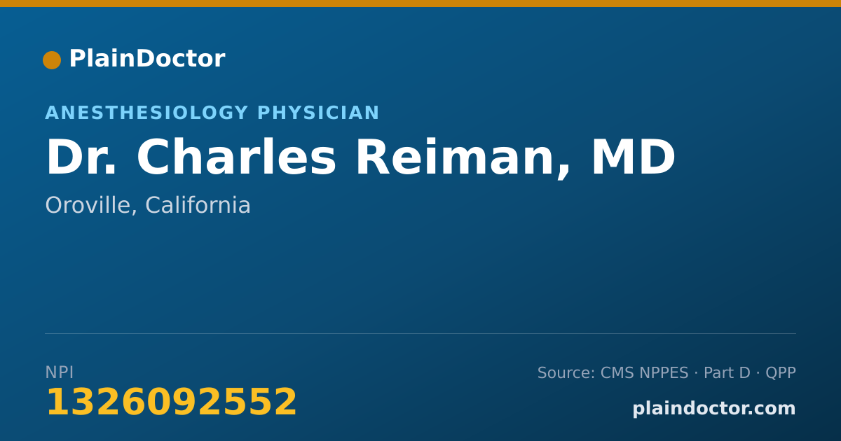 Shareable card for Charles Reiman, MD - Anesthesiology Physician, Oroville, CA