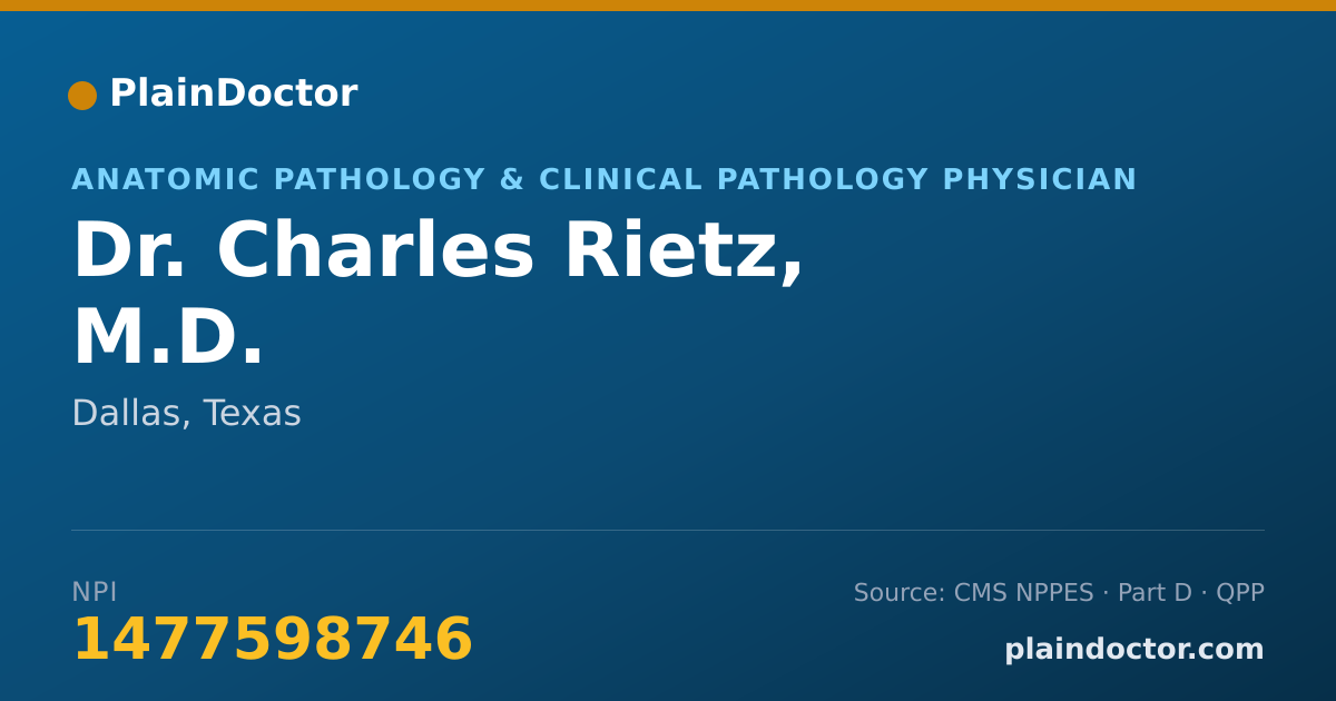 Shareable card for Charles Rietz, M.D. - Anatomic Pathology & Clinical Pathology Physician, Dallas, TX