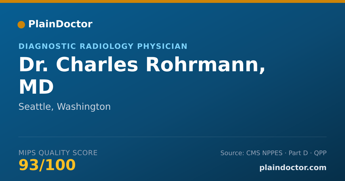 Shareable card for Charles Rohrmann, MD - Diagnostic Radiology Physician, Seattle, WA