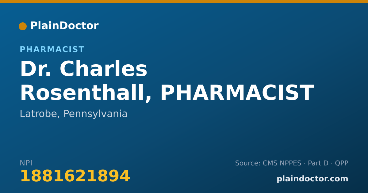Shareable card for Charles Rosenthall, PHARMACIST - Pharmacist, Latrobe, PA