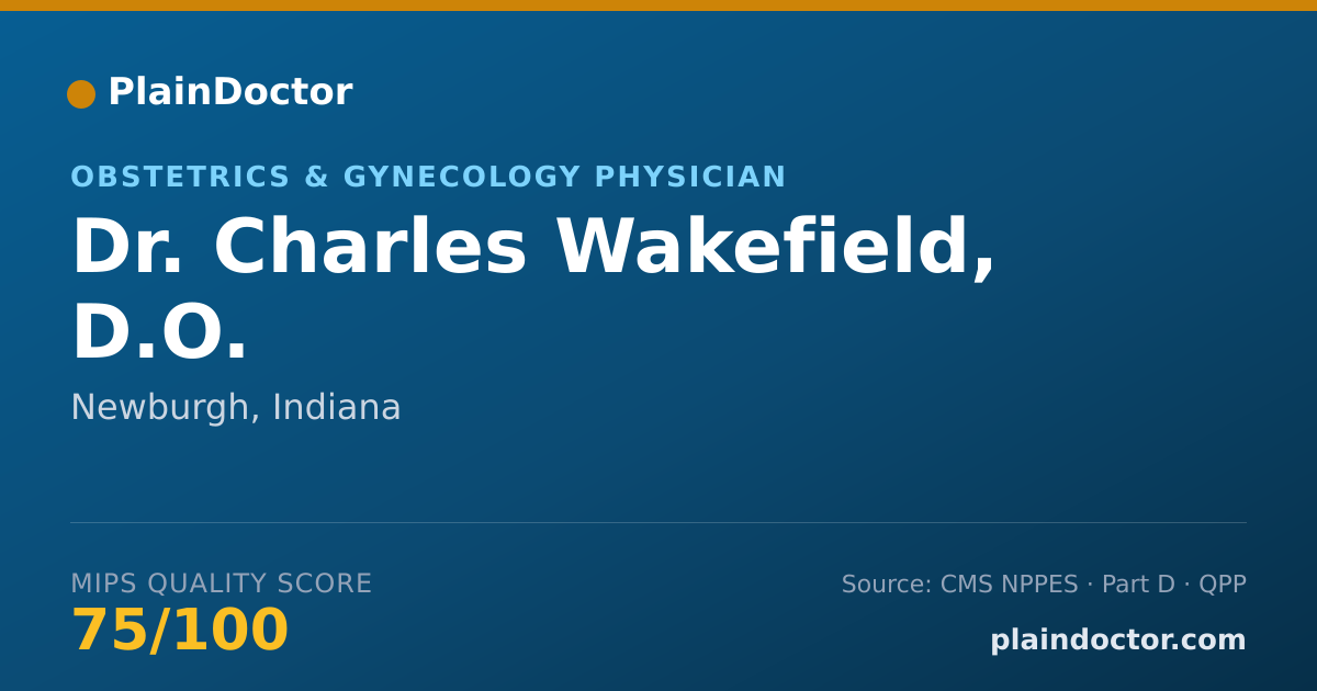 Shareable card for Charles Wakefield, D.O. - Obstetrics & Gynecology Physician, Newburgh, IN