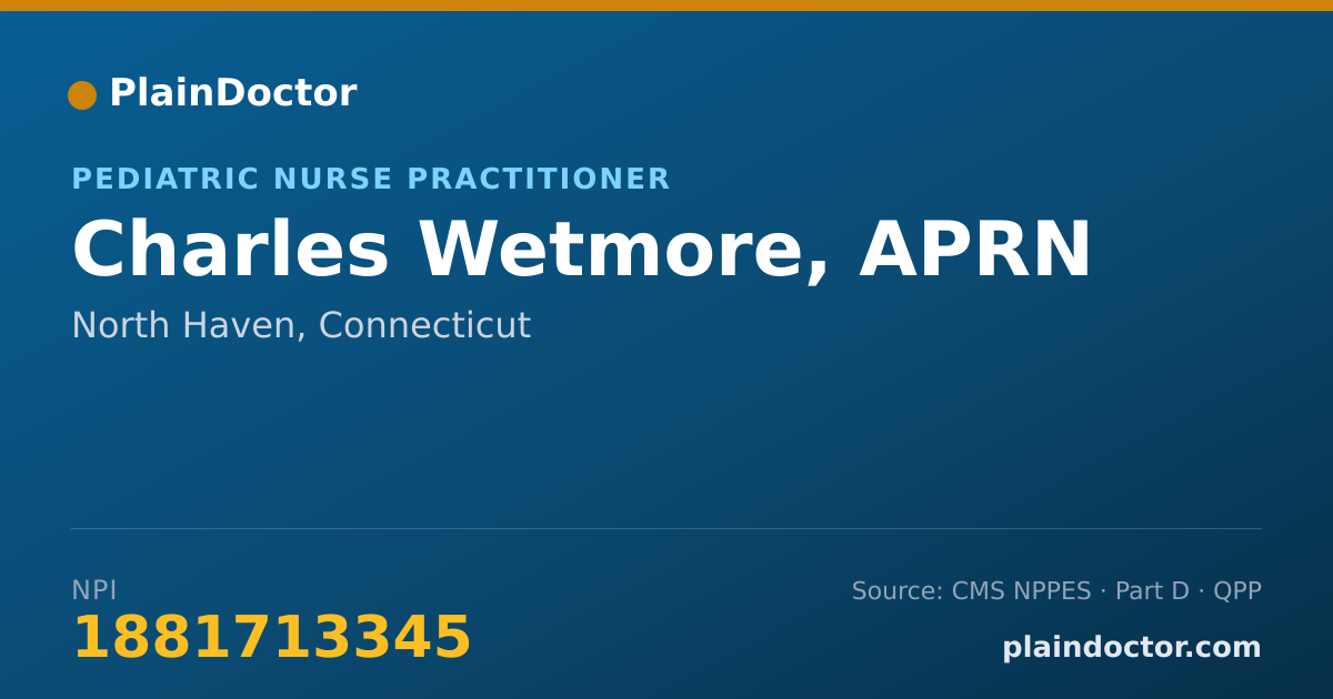 Shareable card for Charles Wetmore, APRN - Pediatric Nurse Practitioner, North Haven, CT
