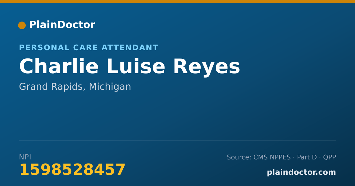 Shareable card for Charlie Luise Reyes - Personal Care Attendant, Grand Rapids, MI