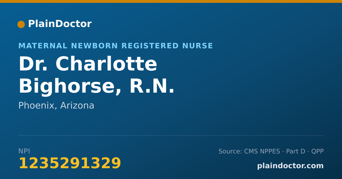 Shareable card for Charlotte Bighorse, R.N. - Maternal Newborn Registered Nurse, Phoenix, AZ