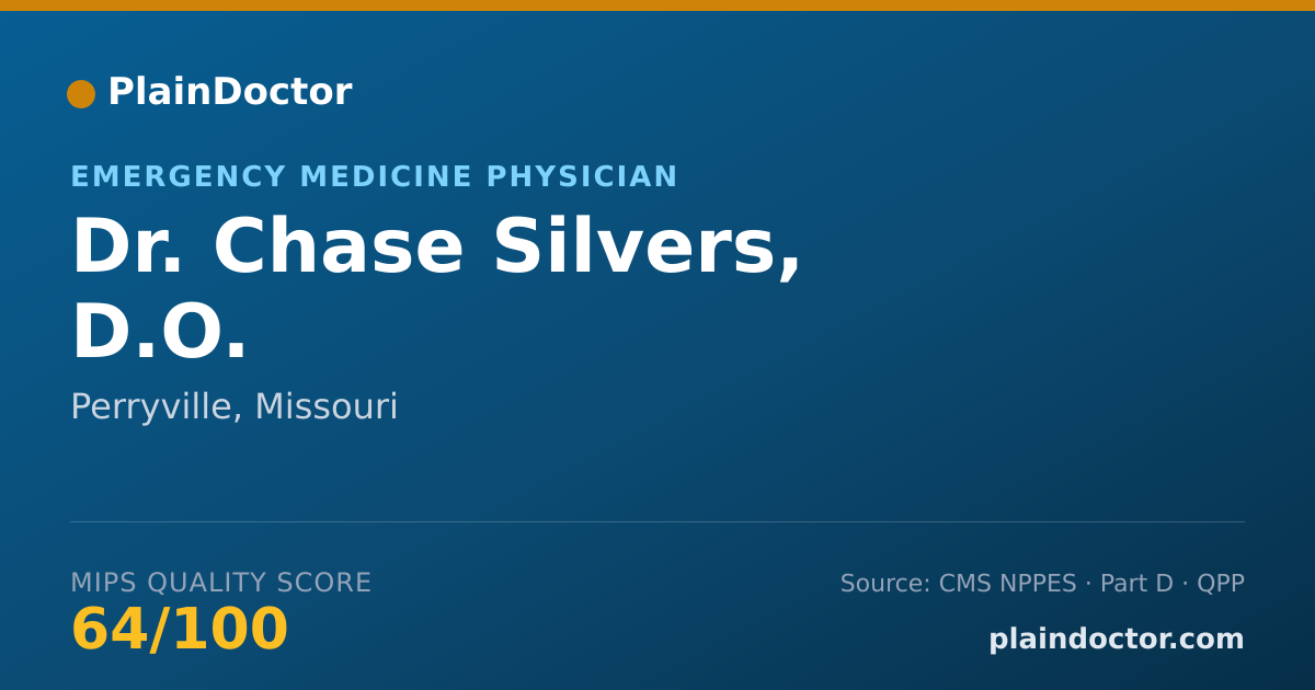Shareable card for Chase Silvers, D.O. - Emergency Medicine Physician, Perryville, MO